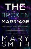 The Broken Marriage (New Hampshire Bears #14) by Mary Smith