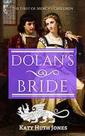Dolan's Bride (Mercy's Children #1) by Katy Huth Jones