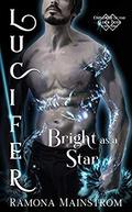 Bright as a Star: Lucifer (Children of the Elder Gods #1) by Ramona Mainstrom