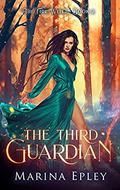 The Third Guardian: A Reverse Harem Fantasy (The Fire Witch #2) by Marina Epley