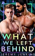 What We Left Behind (Building Sixty-Four #2) by Jeremy Jenkins