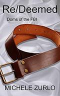 Re/Deemed (Doms of the FBI #8) by Michele Zurlo