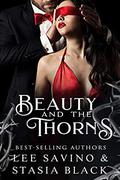 Beauty and the Thorns by Stasia Black, Lee Savino