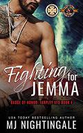 Fighting For Jemma (Tarpley VFD #4) by M.J. Nightingale