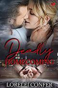 Deadly Homecoming by Lorelei Confer