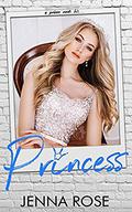 Princess by Jenna Rose
