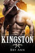 Kingston (Texas Country Criminals #1) by Bry Ann