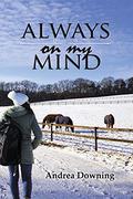Always on My Mind by Andrea Downing