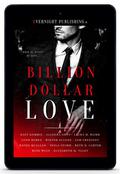 Billion Dollar Love by Elyzabeth M. VaLey