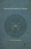 Where Butterflies Dream (Exit Unicorns #5) by Cindy Brandner