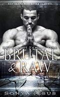 Brutal & Raw (Beneventi Family #1) by Sonya Jesus