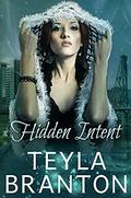 Hidden Intent (Imprints #7) by Teyla Branton
