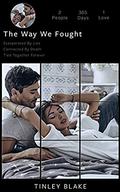The Way We Fought by Tinley Blake