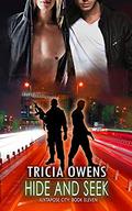 Hide and Seek (Juxtapose City #11) by Tricia Owens