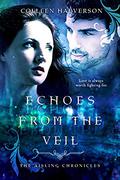 Echoes from the Veil (Aisling Chronicles #3) by Colleen Halverson