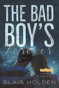 The Bad Boy's Forever (The Bad Boy's Girl #3) by Blair Holden