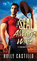 A SEAL Always Wins (Texas Navy SEALs #2) by Holly Castillo