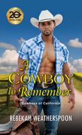 A Cowboy to Remember by Rebekah Weatherspoon