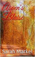 Aspen's Blaise by Sarah Markel