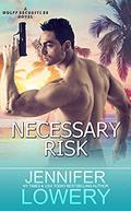 Necessary Risk (Wolff Securities #4) by Jennifer Lowery