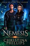 Nemesis (Realm of Flame and Shadow #2) by Christina Phillips