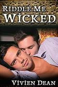 Riddle Me Wicked by Vivien Dean