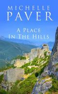 A Place In The Hills by Michelle Paver