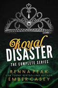 Royal Disaster: The Complete Series by Renna Peak