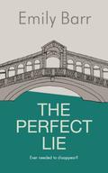 The Perfect Lie by Emily Barr