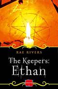 The Keepers: Ethan (The Keepers #3) by Rae Rivers