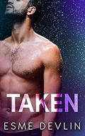 Taken: Captive Romance by Esme Devlin