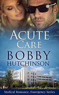Acute Care: Doctor 911 Series Book 9  (Emergency ) by Bobby Hutchinson