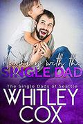 Neighbors with the Single Dad by Whitley Cox
