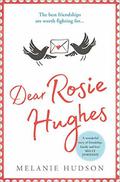 Dear Rosie Hughes by Melanie Hudson