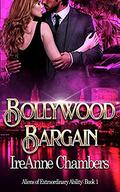 Bollywood Bargain: A Sweet & Clean Contemporary Romance by IreAnne Chambers