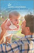 The Cowboy's Unexpected Baby  (Triple Creek Cowboys) by Stephanie Dees