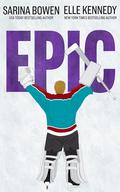 Epic by Sarina Bowen, Elle Kennedy