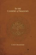 In the Country of Shadows (Exit Unicorns #4) by Cindy Brandner
