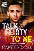 Talk Flirty to Me (Cheap Thrills #4) by Simply Defined Art