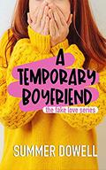 A Temporary Boyfriend by Summer Dowell