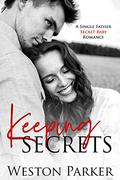 Keeping Secrets by Weston Parker