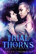 Trial of Thorns by Stacey Trombley
