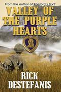 Valley of the Purple Hearts (The Vietnam War #3) by Rick DeStefanis