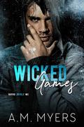Wicked Games (Bayou Devils MC #8) by A.M. Myers