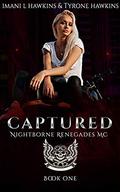 Captured: A Dark Vampire Motorcycle Club Paranormal Romance (Nightborne Renegades MC #1) by Tyrone Hawkins