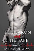 The Baron and The Babe (Heart Lines #1) by Larissa de Silva