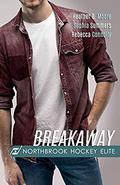 Breakaway by Heather B. Moore, Sophia Summers
