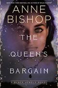 The Queen's Bargain (The Black Jewels #10) by Anne Bishop