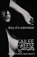 Diary of a Submissive (A Tomb of Ashen Tears #4) by Kailee Reese Samuels