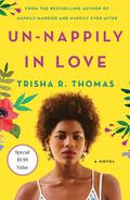 Un-Nappily in Love (Nappily #6) by Trisha R. Thomas